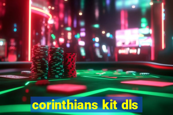 corinthians kit dls